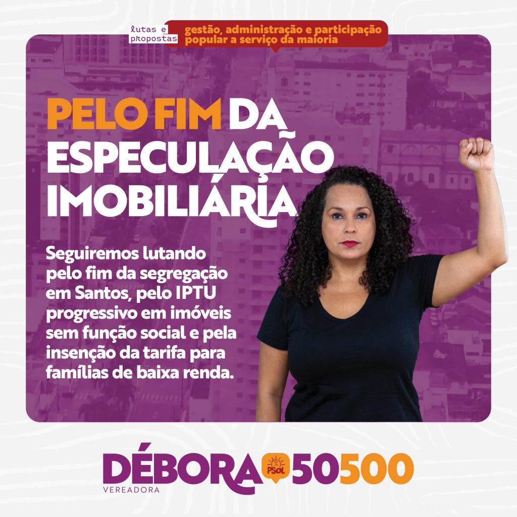 Chega de especulação imobiliária! Pela aplicação imediata do IPTU progressivo